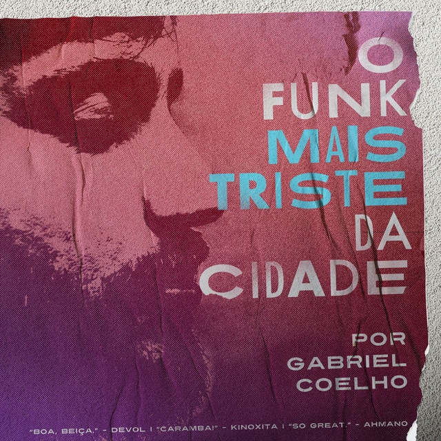 O Funk Mais Triste da Cidade por Gabriel Coelho